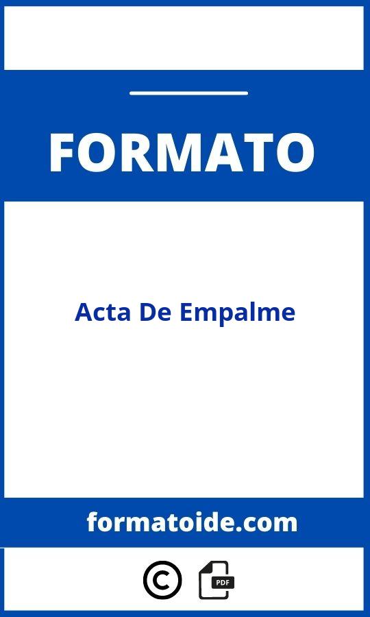 Formato Acta De Empalme