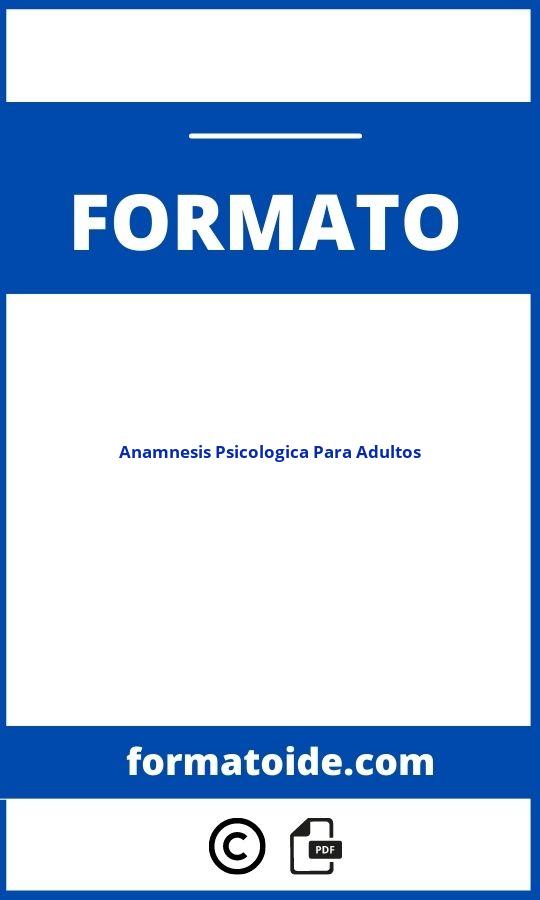 Formato Anamnesis Psicologica Para Adultos Pdf Modelo Word 7480