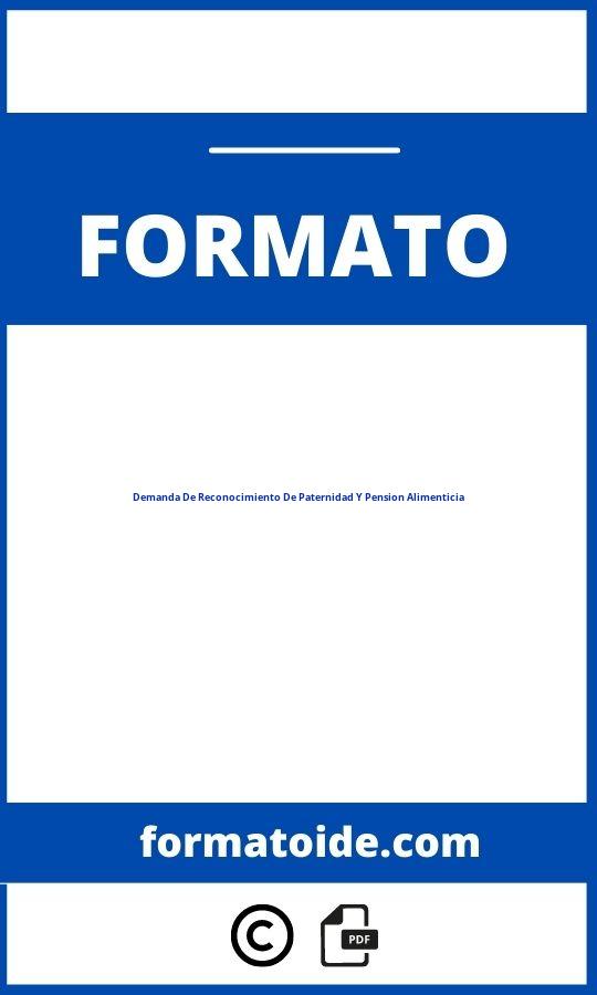 Formato De Demanda De Reconocimiento De Paternidad Y Pension Alimenticia