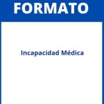 Formato De Incapacidad Medica