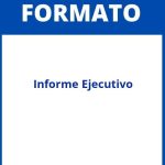 Formato De Informe Ejecutivo