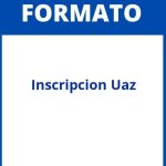 Formato De Inscripcion Uaz