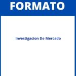 Formato De Investigacion De Mercado