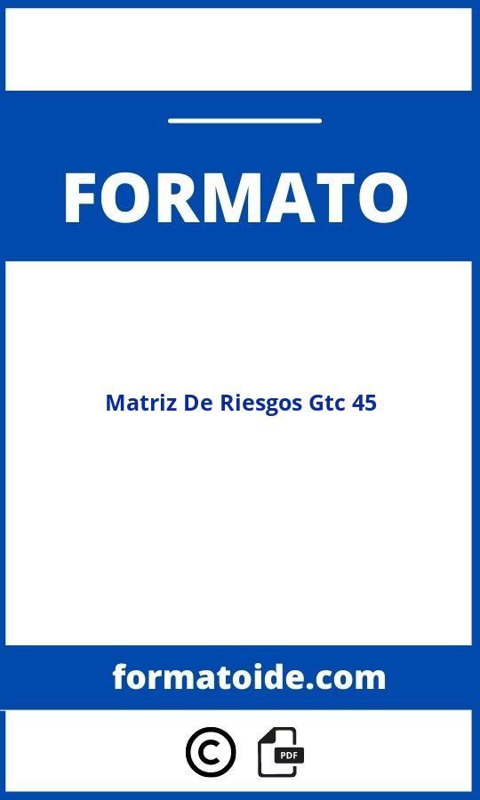 Formato Matriz De Riesgos Gtc 45